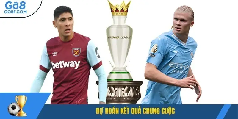 Dự đoán kết quả chung cuộc