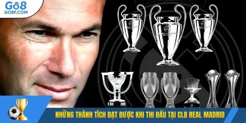 Những thành tích đạt được khi thi đấu tại CLB Real Madrid