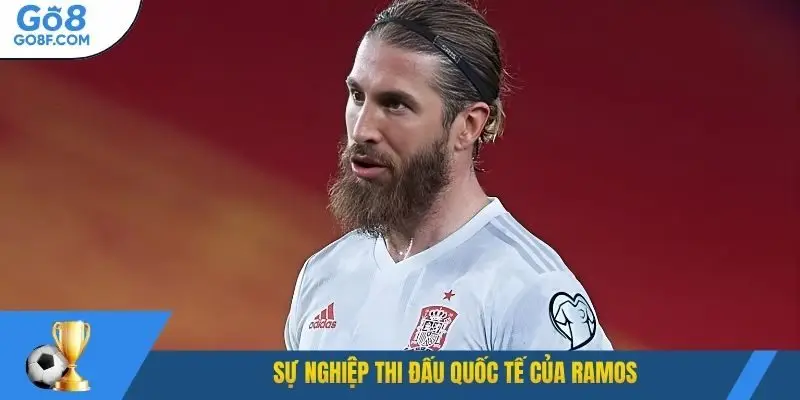 Sự nghiệp thi đấu quốc tế của Ramos